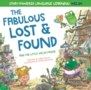 The Fabulous Lost and Found and the little Welsh mouse : a heartwarming and fun bilingual Welsh English children's book to learn Welsh for kids ('Story-powered language learning method') - Book