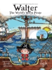 Walter The World's Worst Pirate (Hardback) : From the bestselling author of Harry The Happy Mouse - Book