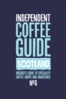 Scottish Independent Coffee Guide: No 6 - Book