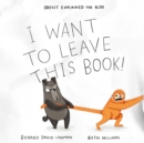 I Want To Leave This Book! - Book