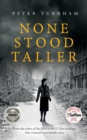 None Stood Taller - Book