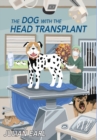The Dog With The Head Transplant - Book