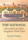 The National Chronicles of a Dun Laoghaire Yacht Club - Book