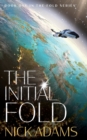 The Initial Fold : A first contact space opera adventure - Book