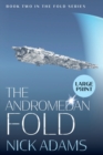 The Andromedan Fold : Large Print Edition - Book