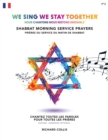 We Sing We Stay Together: Shabbat Morning Service Prayers (FRENCH) : Nous Chantons Nous Restons Ensemble: Prieres Du Service Du Matin De Shabbat - Book