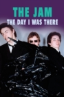 The Jam - The Day I Was There - Book