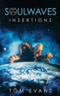 Soulwaves : Insertions - Book