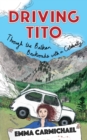 Driving Tito : Through the Balkan Backroads with a Celebrity - Book