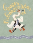 Goosey McGoosington : The Luckiest Mayor of Goosopolis - Book
