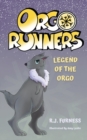 Legend Of The Orgo (Orgo Runners: Book 4) - Book