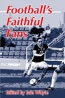 Football's Faithful Fans - Book