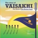 The story of Vaisakhi : The Birth of The Khalsa Panth - Book