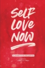 Self Love Now : 54 Answers to the Same Question - Book