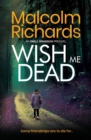 Wish Me Dead : A prequel novella - Book