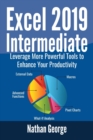 Excel 2019 Intermediate : Leverage More Powerful Tools to Enhance Your Productivity - Book