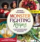Monster Fighting Recipes : A Fun Cookery Book For Mini Monster Warriors - Book
