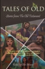 Tales of Old: Stories from The Old Testament - Book
