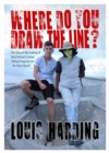 Where Do You Draw the Line? : Doing Drugs for Fun - Book