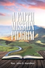 A Faith Mission Pilgrim - Book