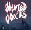 Haunted Voices - eAudiobook