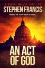 An Act Of God : History will come back to haunt - eBook