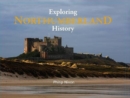 Exploring Northumberland History - Book