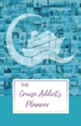 The Cruise Addict's Planner - Book