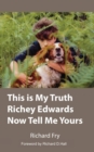 This is My Truth Richey Edwards Now Tell Me Yours - Book