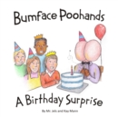 Bumface Poohands - A Birthday Surprise - Book