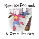 Bumface Poohands - A Day At The Park - Book