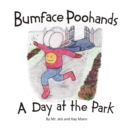 Bumface Poohands - A Day At The Park - eBook