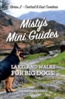 Misty's Mini Guides : Lakeland Walks for Big Dogs! - Book