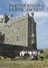 Partnership & Participation : Community Archaeology in Ireland - Book