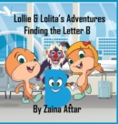 Lollie and Lolita's Adventures : Finding Letter B: Alphabet Airplane: Finding Letter B - Book