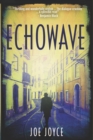Echowave : Book 3 of the WW2 spy novels set in neutral Ireland - Book
