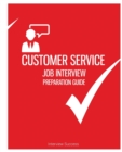 Customer Service Job Interview Preparation Guide - Book