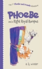 Phoebe and a Right Royal Rumpus - Book