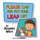 Please Can You Put Your Lead On? - Book