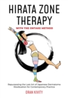 HIRATA ZONE THERAPY WITH THE ONTAKE METHOD : REPURPOSING THE LOST ART OF JAPANESE DERMATOME MOXIBUSTION FOR CONTEMPORARY PRACTICE - Book