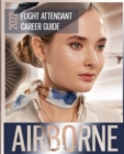 Airborne : Flight Attendant Career Guide - Book