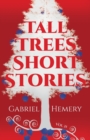 Tall Trees Short Stories : Volume 21 - Book