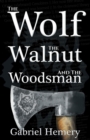 The Wolf, The Walnut and The Woodsman - Book