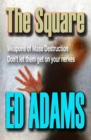 The Square : Weapons of Mass Destruction - don't let them get on your nerves - eBook