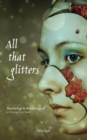 All that glitters : Wanderings & Wonderings of  a Changeling Bard - Book