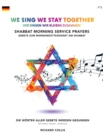 We Sing We Stay Together: Shabbat Morning Service Prayers (GERMAN) : Wir Singen Wir Bleiben Zusammen: Gebete Zum Morgengottesdienst Am Shabbat - Book