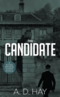 The Candidate : A Rookie Reporter Mystery Novel - Book