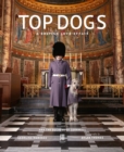 Top Dogs : A British Love Affair - Book