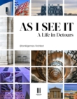 As I See It : A Life in Detours - Book