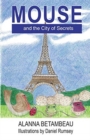MOUSE and the City of Secrets : MOUSE and the City of Secrets - Book